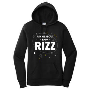 Ask Me About My Rizz I Got That W Rizz Funny Ironic Meme Women's Pullover Hoodie