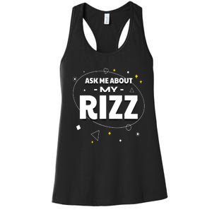 Ask Me About My Rizz I Got That W Rizz Funny Ironic Meme Women's Racerback Tank