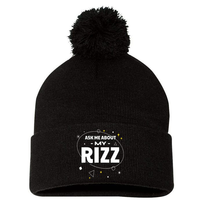 Ask Me About My Rizz I Got That W Rizz Funny Ironic Meme Pom Pom 12in Knit Beanie