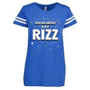 Ask Me About My Rizz I Got That W Rizz Funny Ironic Meme Enza Ladies Jersey Football T-Shirt