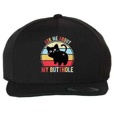 Ask Me About My Butthole Funny Cat Butt Wool Snapback Cap