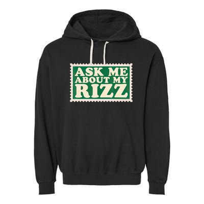 Ask Me About My Rizz, Rizz Funny Ironic Meme Garment-Dyed Fleece Hoodie