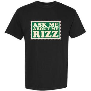 Ask Me About My Rizz, Rizz Funny Ironic Meme Garment-Dyed Heavyweight T-Shirt