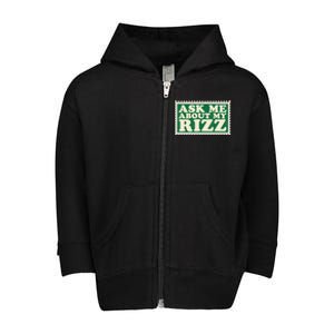 Ask Me About My Rizz, Rizz Funny Ironic Meme Toddler Zip Fleece Hoodie