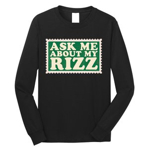 Ask Me About My Rizz, Rizz Funny Ironic Meme Long Sleeve Shirt