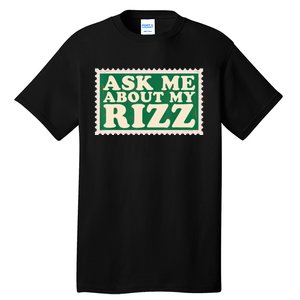 Ask Me About My Rizz, Rizz Funny Ironic Meme Tall T-Shirt