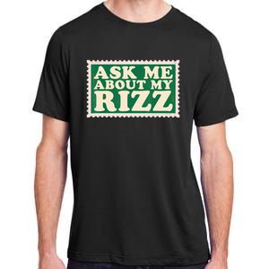 Ask Me About My Rizz, Rizz Funny Ironic Meme Adult ChromaSoft Performance T-Shirt