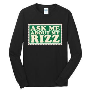 Ask Me About My Rizz, Rizz Funny Ironic Meme Tall Long Sleeve T-Shirt