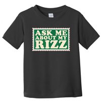 Ask Me About My Rizz, Rizz Funny Ironic Meme Toddler T-Shirt