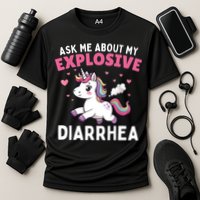 Ask Me About My Explosive Diarrhea Funny Poop Meme Unicorn  Performance Shirt