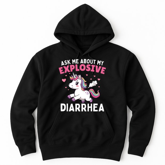 Ask Me About My Explosive Diarrhea Funny Poop Meme Unicorn  Hoodie