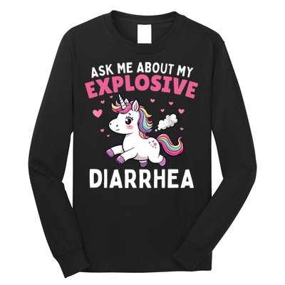 Ask Me About My Explosive Diarrhea Funny Poop Meme Unicorn  Long Sleeve Shirt
