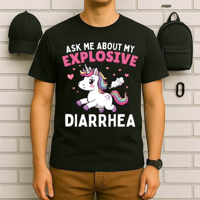 Ask Me About My Explosive Diarrhea Funny Poop Meme Unicorn  T-Shirt