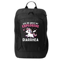 Ask Me About My Explosive Diarrhea Funny Poop Meme Unicorn  City Backpack