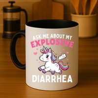 Ask Me About My Explosive Diarrhea Funny Poop Meme Unicorn  Mug