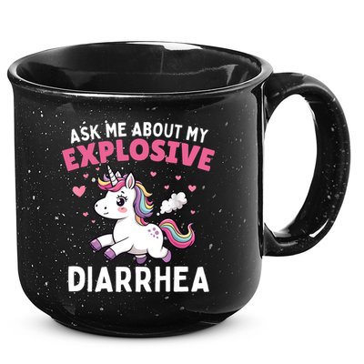 Ask Me About My Explosive Diarrhea Funny Poop Meme Unicorn  15oz Campfire Ceramic Mug