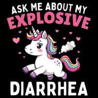 Ask Me About My Explosive Diarrhea Funny Poop Meme Unicorn  Drawstring Bag
