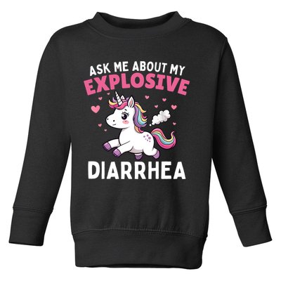 Ask Me About My Explosive Diarrhea Funny Poop Meme Unicorn  Toddler Sweatshirt