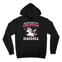 Ask Me About My Explosive Diarrhea Funny Poop Meme Unicorn  Tall Hoodie