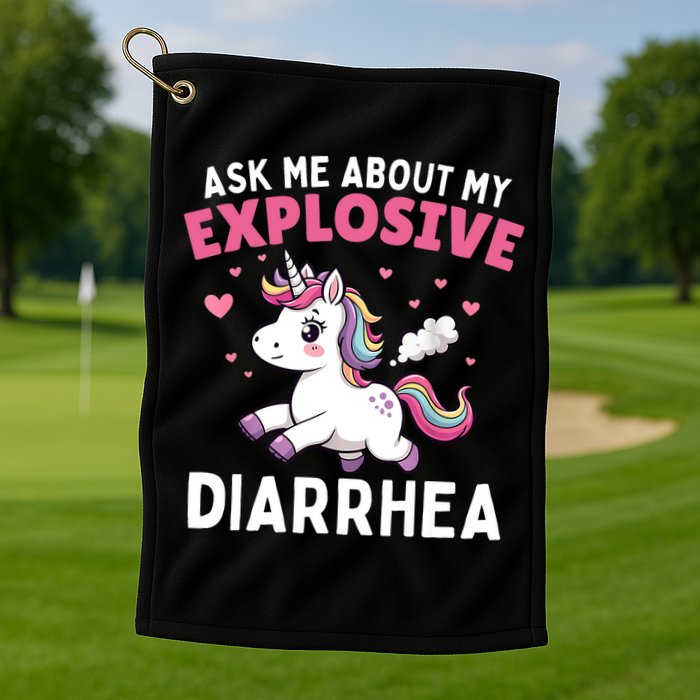 Ask Me About My Explosive Diarrhea Funny Poop Meme Unicorn  Golf Towel