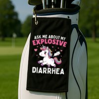 Ask Me About My Explosive Diarrhea Funny Poop Meme Unicorn  Golf Towel