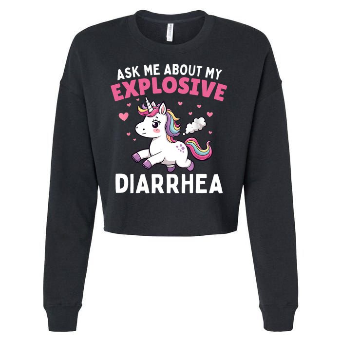 Ask Me About My Explosive Diarrhea Funny Poop Meme Unicorn  Cropped Pullover Crew