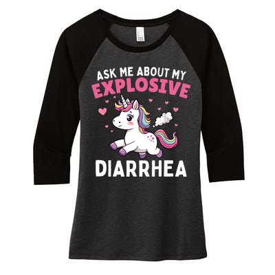 Ask Me About My Explosive Diarrhea Funny Poop Meme Unicorn  Women's Tri-Blend 3/4-Sleeve Raglan Shirt
