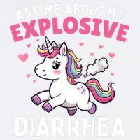 Ask Me About My Explosive Diarrhea Funny Poop Meme Unicorn  Garment-Dyed Sweatshirt