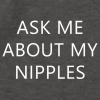 Ask Me About My Nipples Vector Backpack