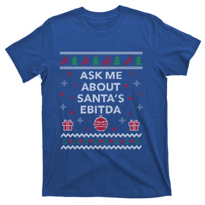 Ask Me About Santas Ebitda Accountant Design Ugly Christmas Cool Gift T-Shirt