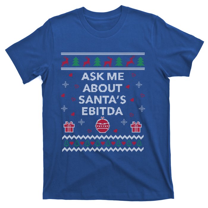 Ask Me About Santas Ebitda Accountant Design Ugly Christmas Cool Gift T-Shirt