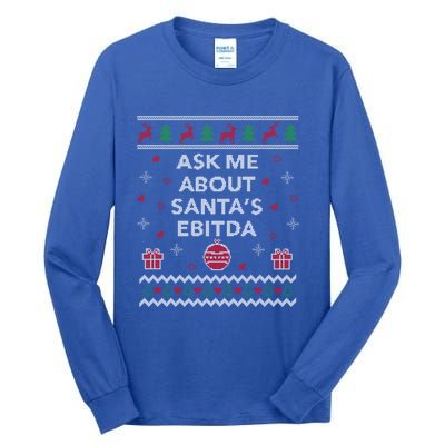 Ask Me About Santas Ebitda Accountant Design Ugly Christmas Cool Gift Tall Long Sleeve T-Shirt