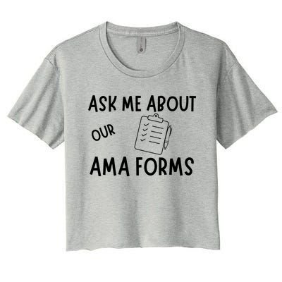 Ask Me About Our Ama Forms Women's Crop Top Tee