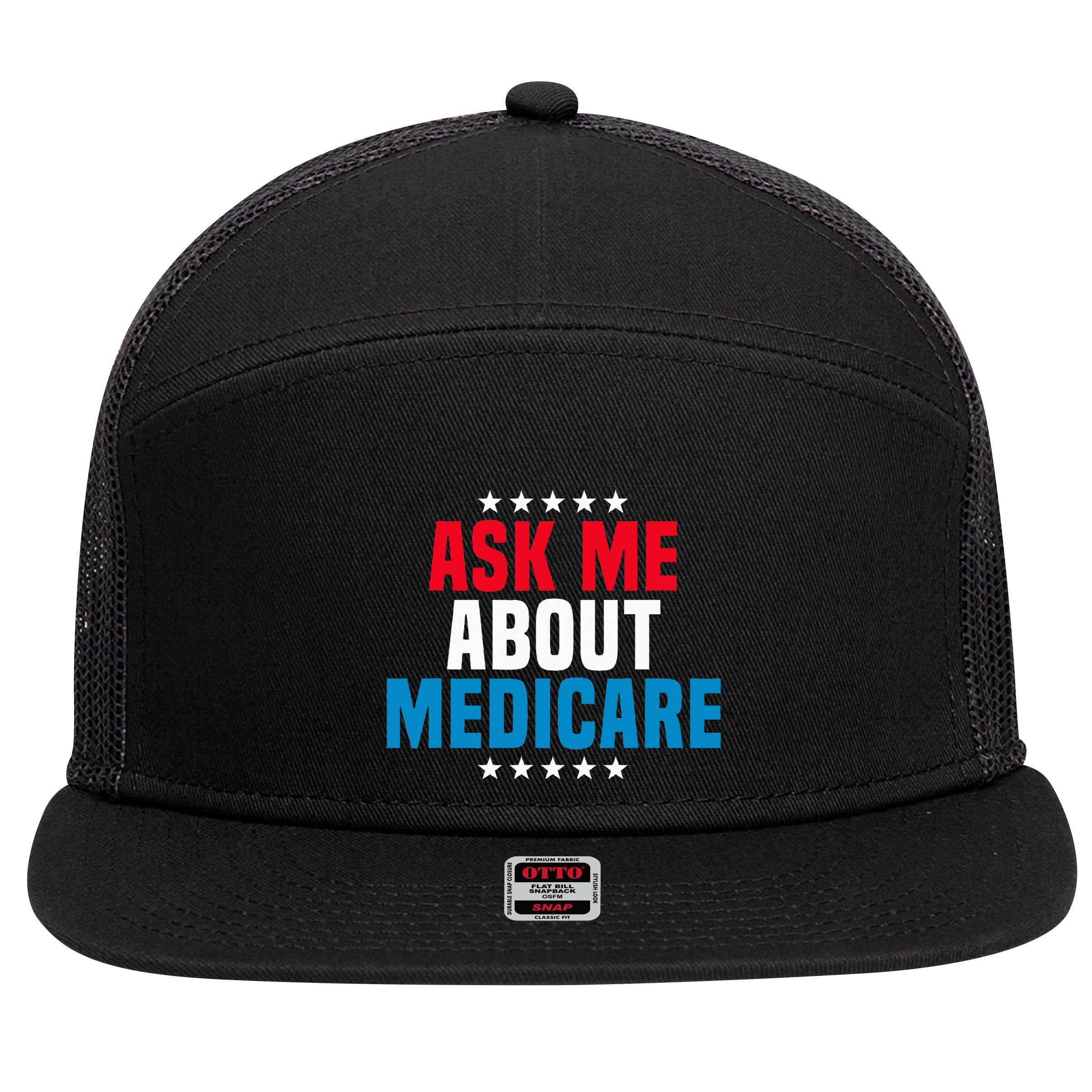 Ask Me About Medicare Health Insurance Consultant 7 Panel Mesh Trucker Snapback Hat