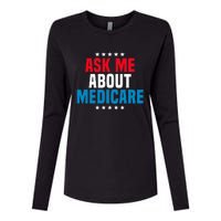 Ask Me About Medicare Health Insurance Consultant Womens Cotton Relaxed Long Sleeve T-Shirt