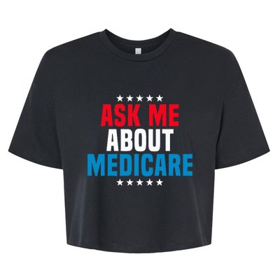 Ask Me About Medicare Health Insurance Consultant Bella+Canvas Jersey Crop Tee