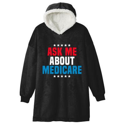 Ask Me About Medicare Health Insurance Consultant Hooded Wearable Blanket