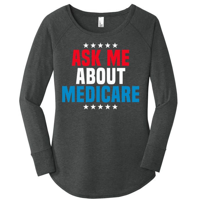 Ask Me About Medicare Health Insurance Consultant Women's Perfect Tri Tunic Long Sleeve Shirt