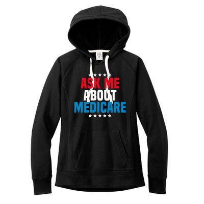 Ask Me About Medicare Health Insurance Consultant Women's Fleece Hoodie