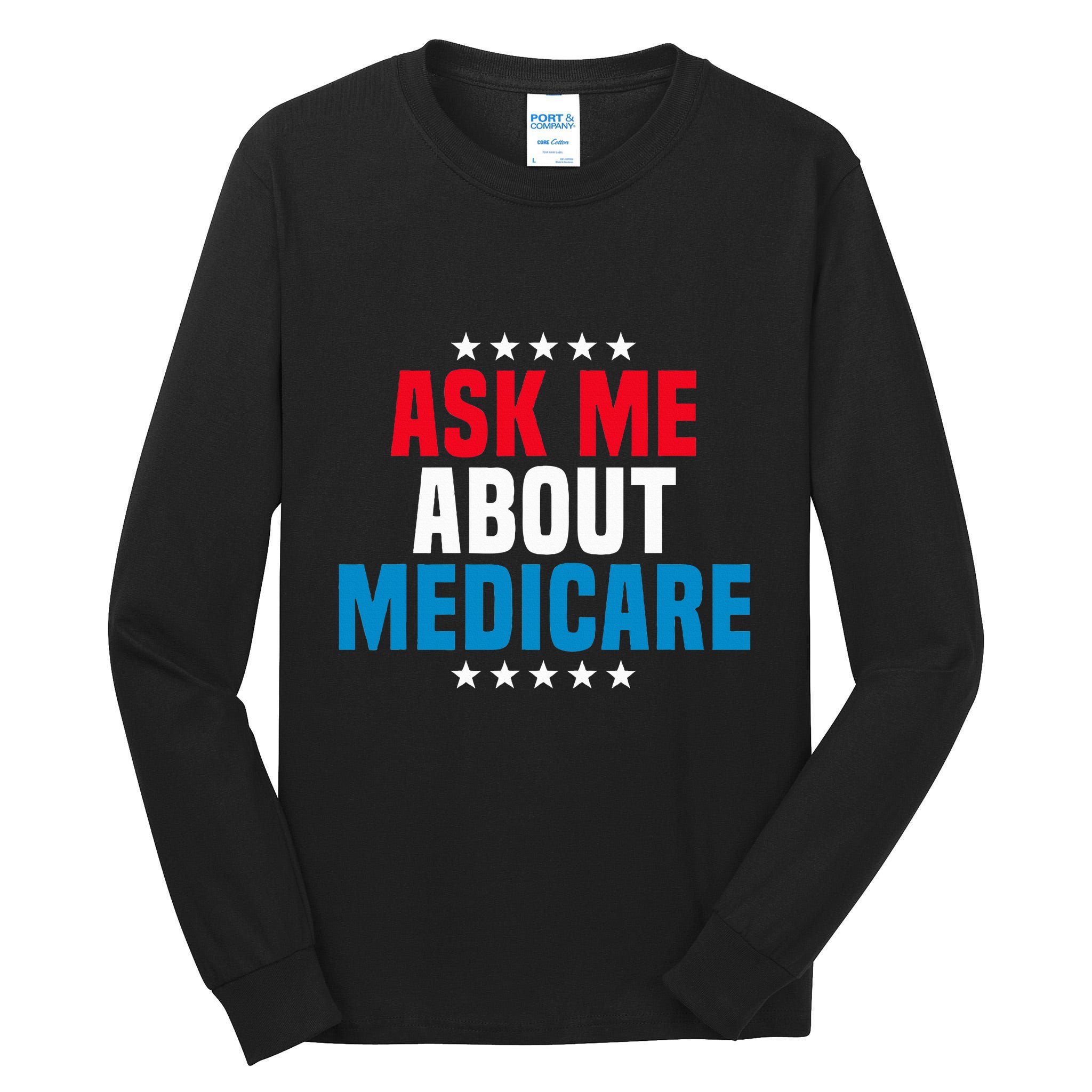 Ask Me About Medicare Health Insurance Consultant Tall Long Sleeve T-Shirt