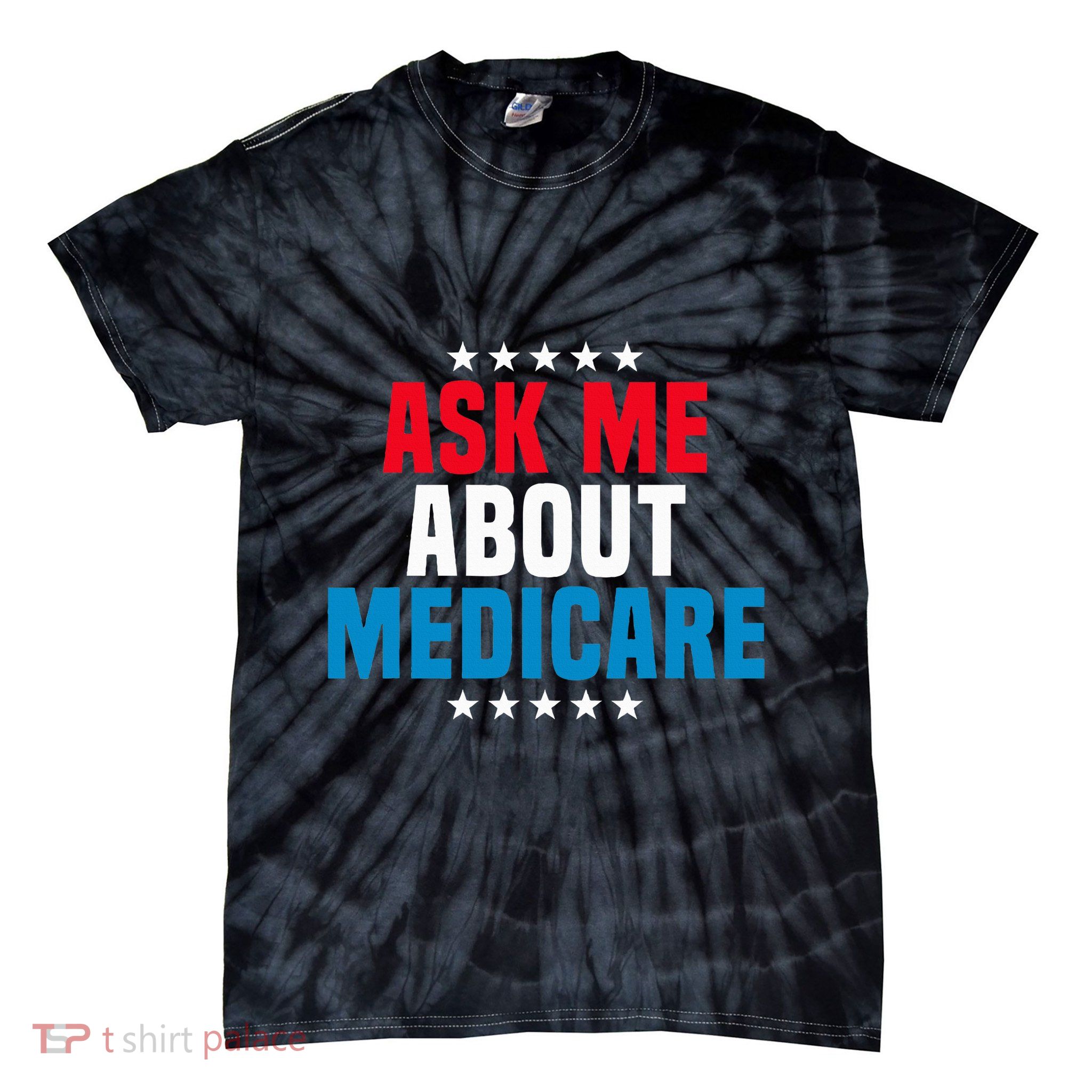 Ask Me About Medicare Health Insurance Consultant Tie-Dye T-Shirt