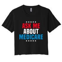 Ask Me About Medicare Health Insurance Consultant Women's Crop Top Tee