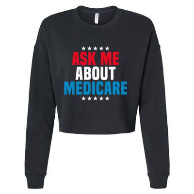 Ask Me About Medicare Health Insurance Consultant Cropped Pullover Crew