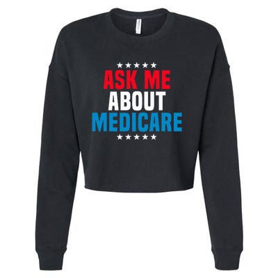 Ask Me About Medicare Health Insurance Consultant Cropped Pullover Crew