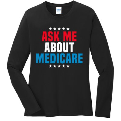 Ask Me About Medicare Health Insurance Consultant Ladies Long Sleeve Shirt