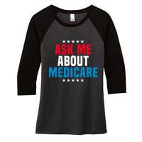 Ask Me About Medicare Health Insurance Consultant Women's Tri-Blend 3/4-Sleeve Raglan Shirt