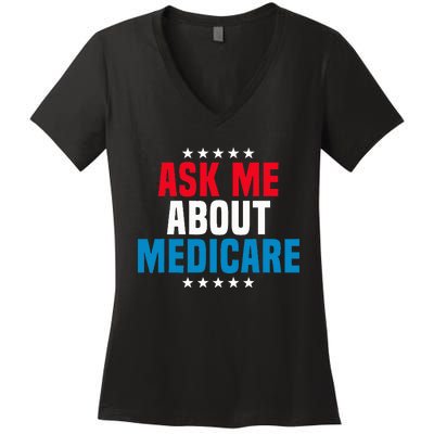 Ask Me About Medicare Health Insurance Consultant Women's V-Neck T-Shirt