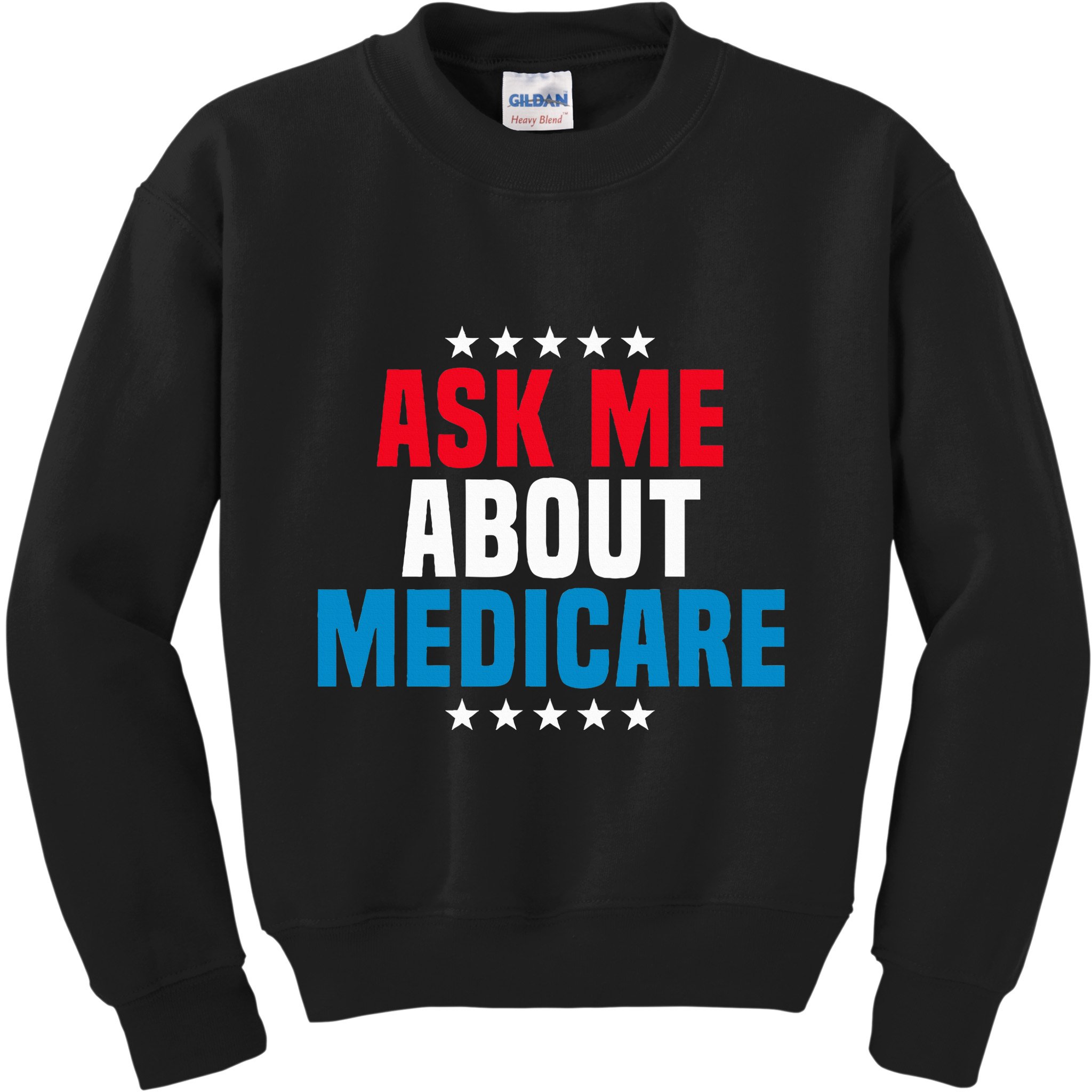 Ask Me About Medicare Health Insurance Consultant Kids Sweatshirt