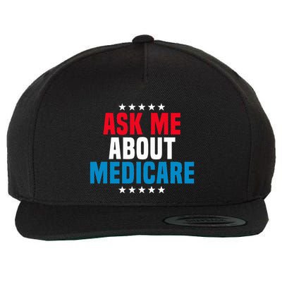 Ask Me About Medicare Health Insurance Consultant Wool Snapback Cap