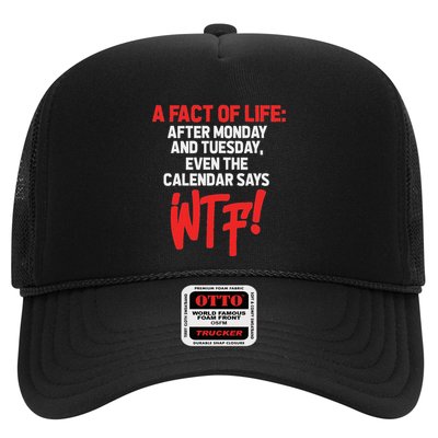 After Monday And Tuesday Even The Calendar Says Wtf Funny Trucker Hat